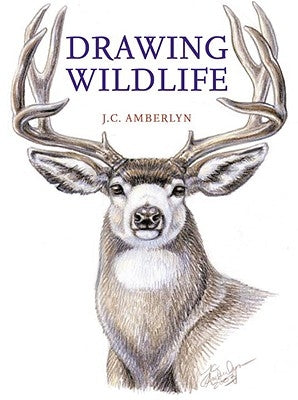 Drawing Wildlife by Amberlyn, J. C.