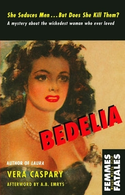 Bedelia by Caspary, Vera