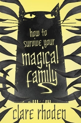 How to Survive Your Magical Family Paperback Odyssey Books