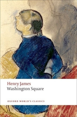 Washington Square Paperback Oxford University Press, USA