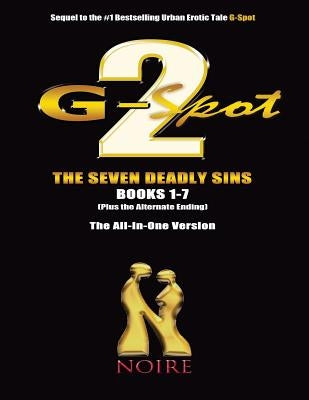 G-Spot 2: The Seven Deadly Sins by Noire