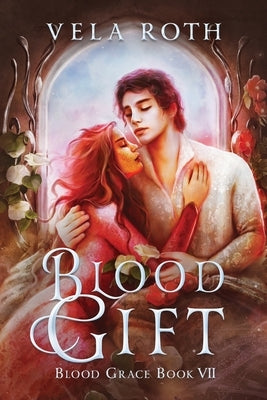 Blood Gift: A Fantasy Romance Paperback Vela Roth