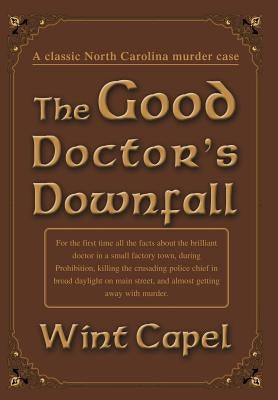 The Good Doctor's Downfall by Capel, Wint