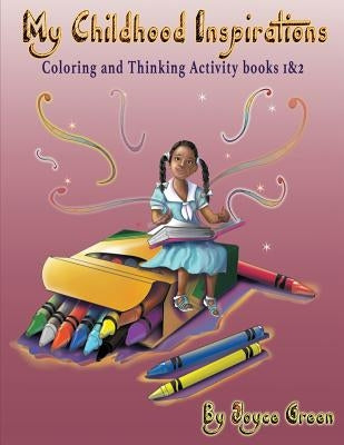 My Childhood Inspirations The Series: Coloring and Thinking Activity Books 1 & 2 Paperback G Publishing
