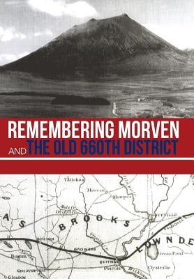 Remembering Morven and the Old 660th District by Edmondson, Stephen W.