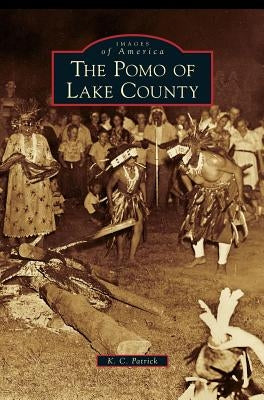 Pomo of Lake County by Patrick, K. C.