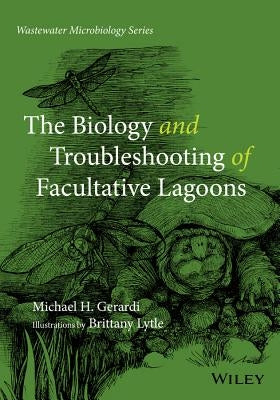 The Biology and Troubleshooting of Facultative Lagoons Paperback Wiley