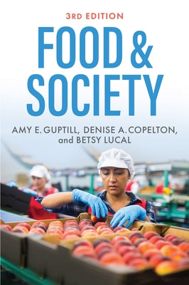 Food & Society: Principles and Paradoxes Paperback Polity Press