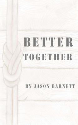 Better Together Paperback Createspace Independent Publishing Platform