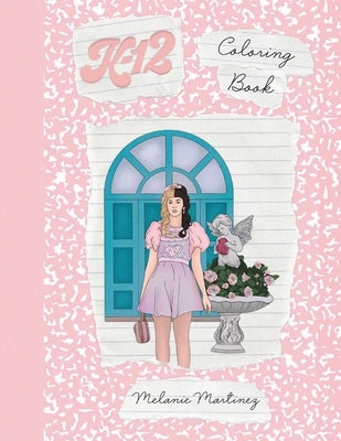 K-12 Coloring Book by Martinez, Melanie