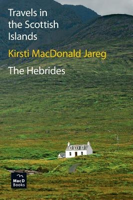 Travels in the Scottish Islands. The Hebrides Paperback Macd Books