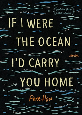 If I Were the Ocean, I'd Carry You Home Paperback Red Hen Press
