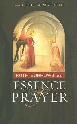 Essence of Prayer by Burrows, Ruth