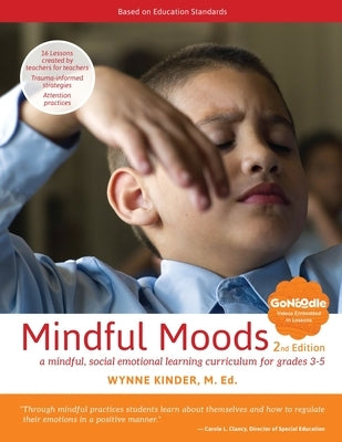 Mindful Moods, 2nd Edition: A Mindful, Social Emotional Learning Curriculum for Grades 3-5 Paperback Oxford Southern