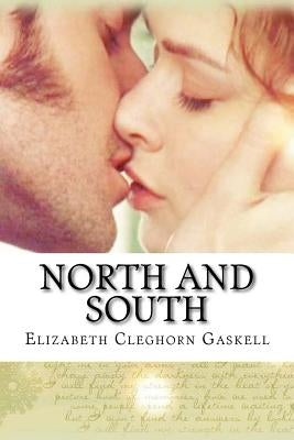North and South Elizabeth Cleghorn Gaskell Paperback Createspace Independent Publishing Platform