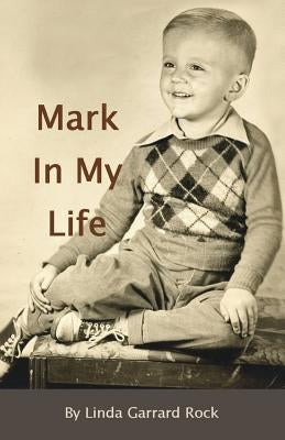 A Mark In My Life Paperback Xulon Press