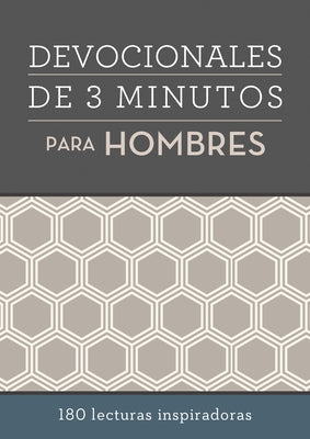 Devocionales de 3 Minutos Para Hombres: 180 Lecturas Inspiradoras by Compiled by Barbour Staff