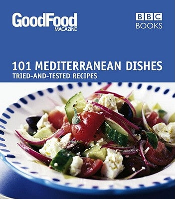 101 Mediterranean Dishes: Tried and Tested Recipes by Nilsen, Angela