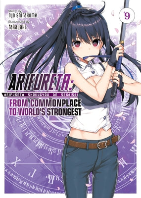 Arifureta: From Commonplace to World's Strongest (Light Novel) Vol. 9 Paperback Seven Seas