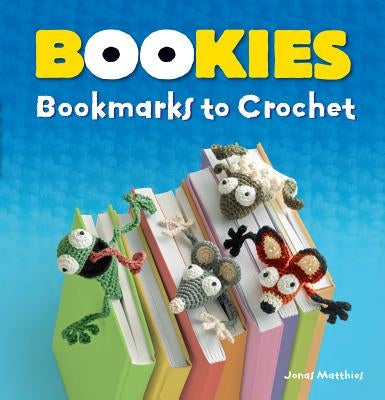 Paperback Bookies bookmarks to crochet by Dover Publications featuring colorful crochet-themed designs for book lovers.