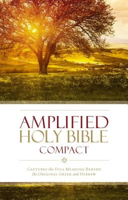 Amplified Bible-Am-Compact: Captures the Full Meaning Behind the Original Greek and Hebrew by Zondervan