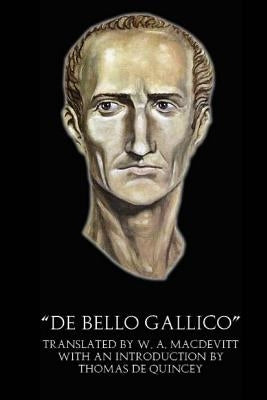 "De Bello Gallico" (Illustrated) by Macdevitt, W. A.