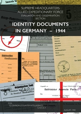 Identity Documents in Germany - 1944 Paperback Naval & Military Press