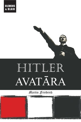 Hitler Avatara Paperback Clemens & Blair, LLC