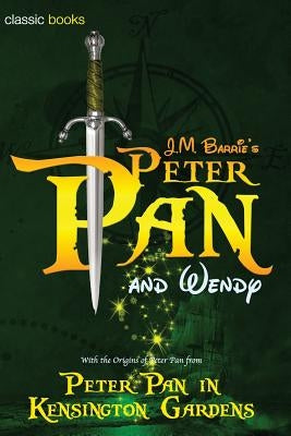 Peter Pan and Wendy: Peter Pan in Kensington Gardens Paperback Createspace Independent Publishing Platform