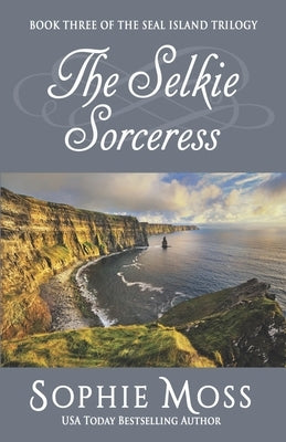 The Selkie Sorceress Paperback Sea Rose Publishing