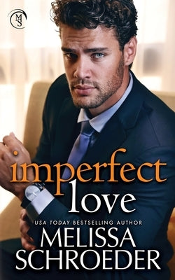 Imperfect Love Paperback Melissa Schroeder