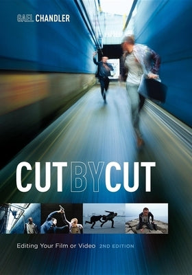 Cut by Cut: Editing Your Film or Video Paperback Michael Wiese Productions