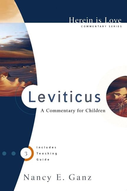 Leviticus: A Commentary for Children by Ganz, Nancy E.