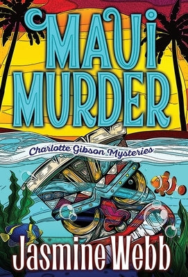 Maui Murder by Webb, Jasmine