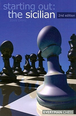 Starting Out: The Sicilian, 2nd edition Paperback Gloucester Publishers Plc