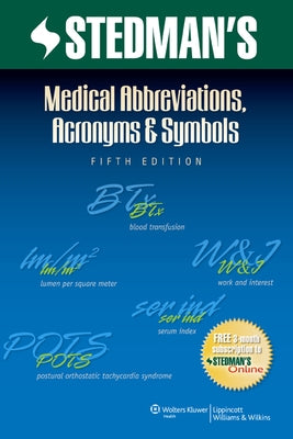 Stedman's Medical Abbreviations, Acronyms & Symbols by Stedman's