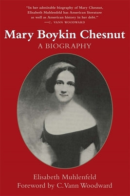 Mary Boykin Chesnut: A Biography (Revised) Paperback LSU Press