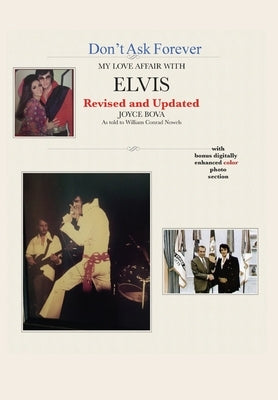 Don't Ask Forever-My Love Affair With Elvis by Bova, Joyce