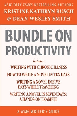 Bundle on Productivity: A WMG Writer's Guide by Rusch, Kristine Kathryn