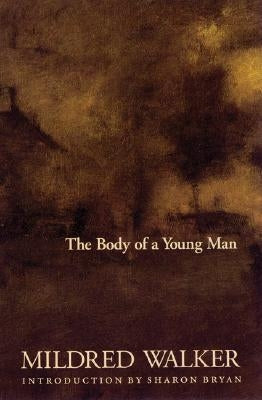 The Body of a Young Man by Walker, Mildred