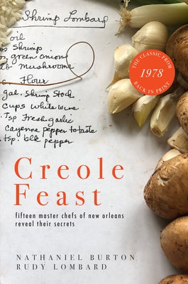 Creole Feast: Fifteen Master Chefs of New Orleans Reveal Their Secrets University of New Orleans Press