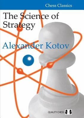 The Science of Strategy Paperback Quality Chess