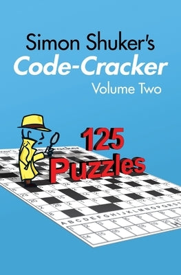 Simon Shuker's Code-Cracker, Volume Two Joxal Publishing