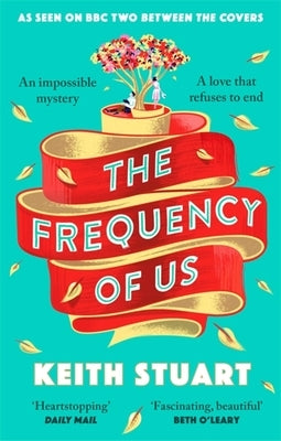 The Frequency of Us by Stuart, Keith