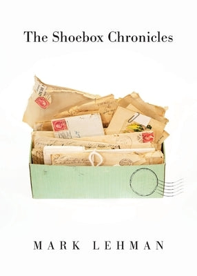 The Shoebox Chronicles Paperback Trilogy Christian Publishing
