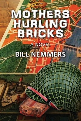 Mothers Hurling Bricks Paperback Calumet Editions