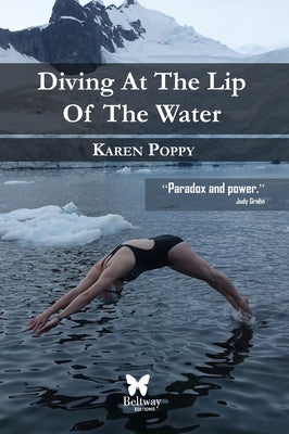 Diving at the Lip of the Water by Poppy, Karen