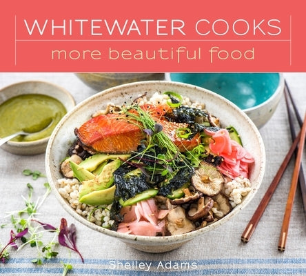 Whitewater Cooks More Beautiful Food, 5 Paperback Alicon Holdings Ltd.
