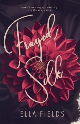 Frayed Silk Paperback Createspace Independent Publishing Platform
