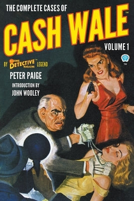 The Complete Cases of Cash Wale, Volume 1 Paperback Popular Publications